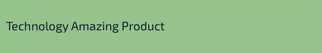 Technology Amazing Product